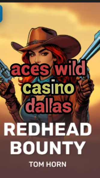 aces wild casino dallas-w4cy2mdjlx2bf.com